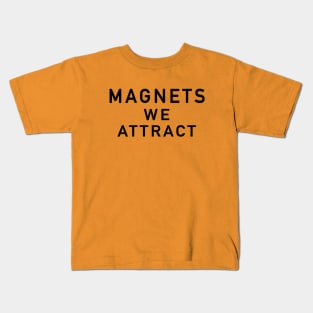 Magnets Kids T-Shirt